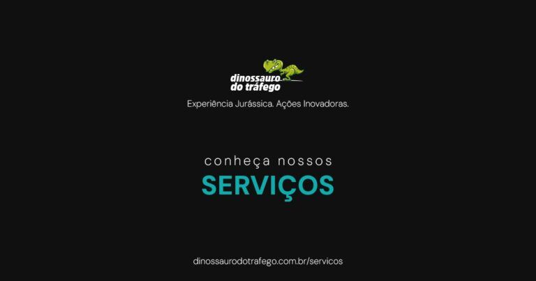 Serviços Dinossauro do Tráfego - Experiência Jurássica. Ações Inovadoras.